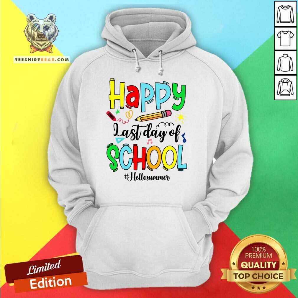 Happy Last Day Of School Hello Summer Shirt