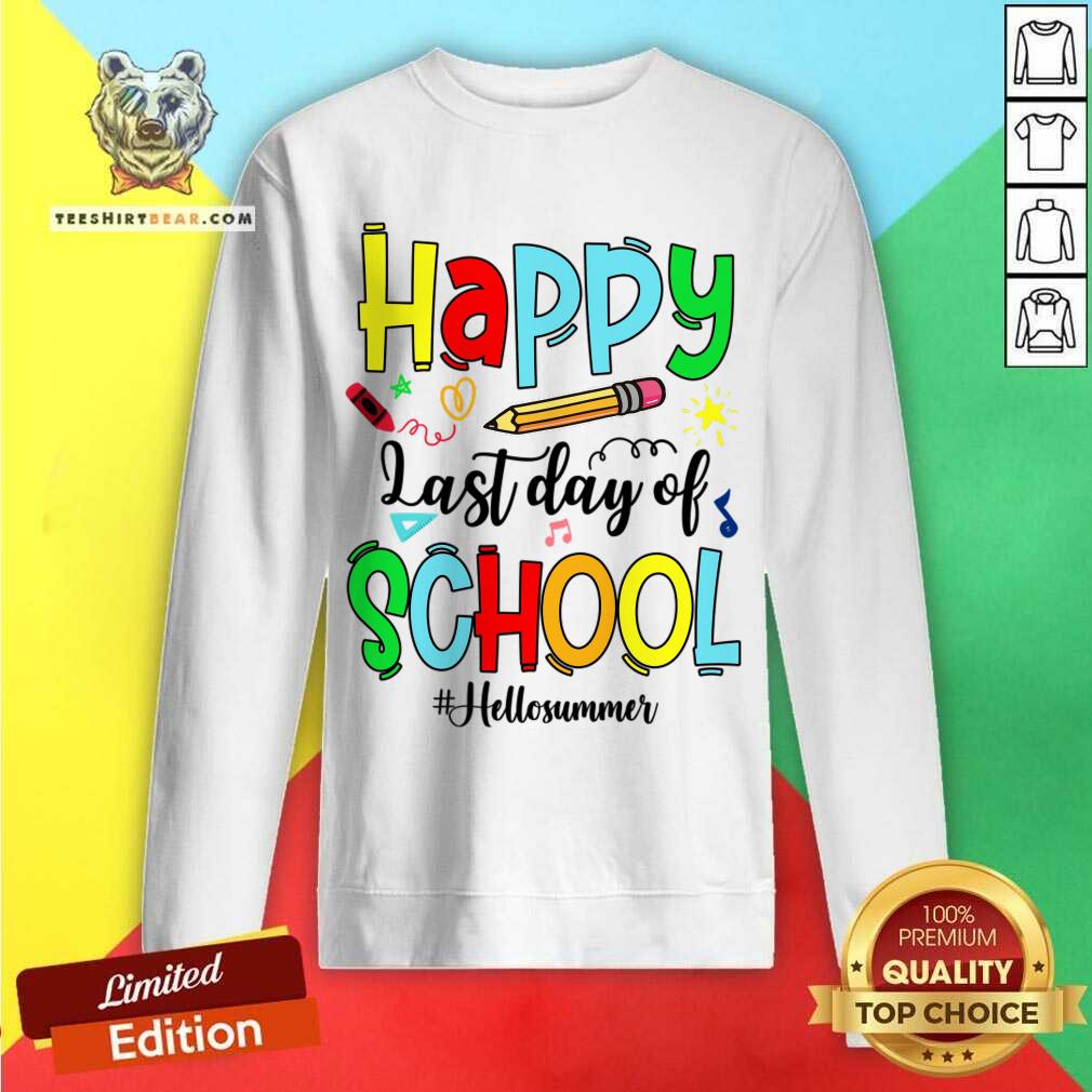 Happy Last Day Of School Hello Summer Shirt