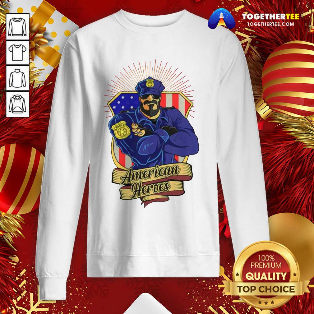 Happy Police Man Ameican Heroes Us Flag Shirt