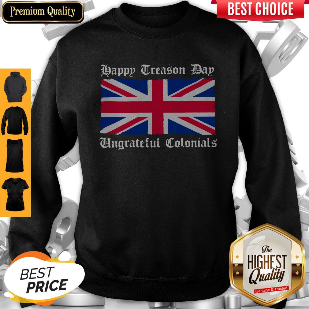Happy Treason Day Ungrateful Colonials Shirt Classic T-Shirt