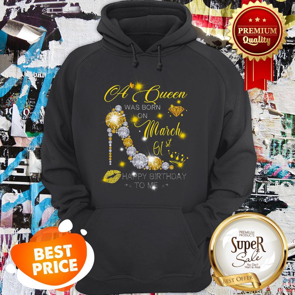 High Heels A Queen Was Born On March 01st Happy Birthday To Me Shirt