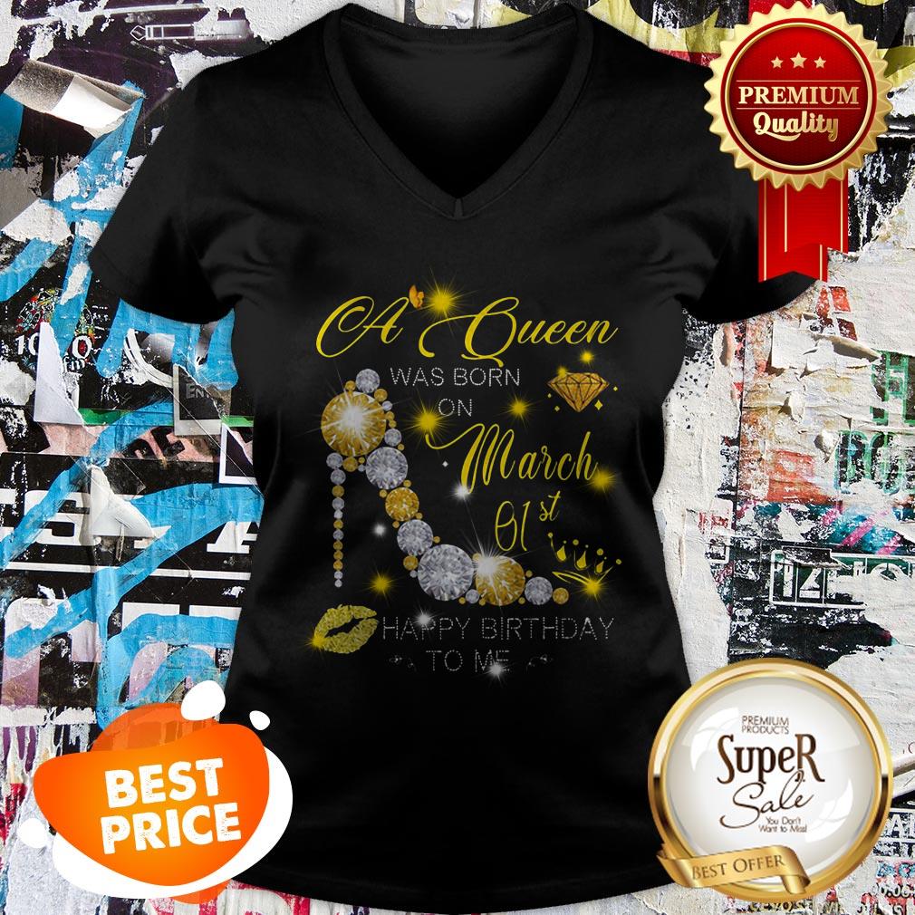 High Heels A Queen Was Born On March 01st Happy Birthday To Me Shirt