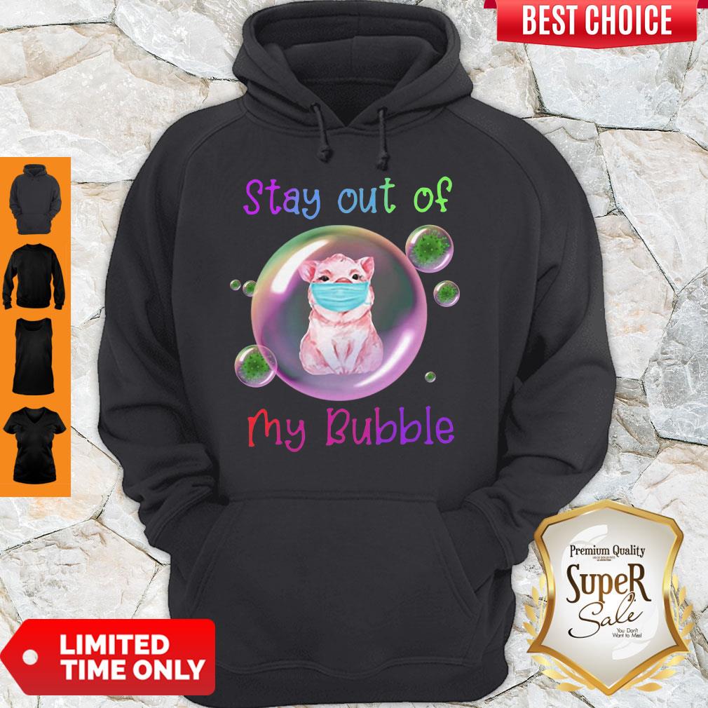 Nice Stay Out Of My Bubble Shirt Pig Lovers Shirt