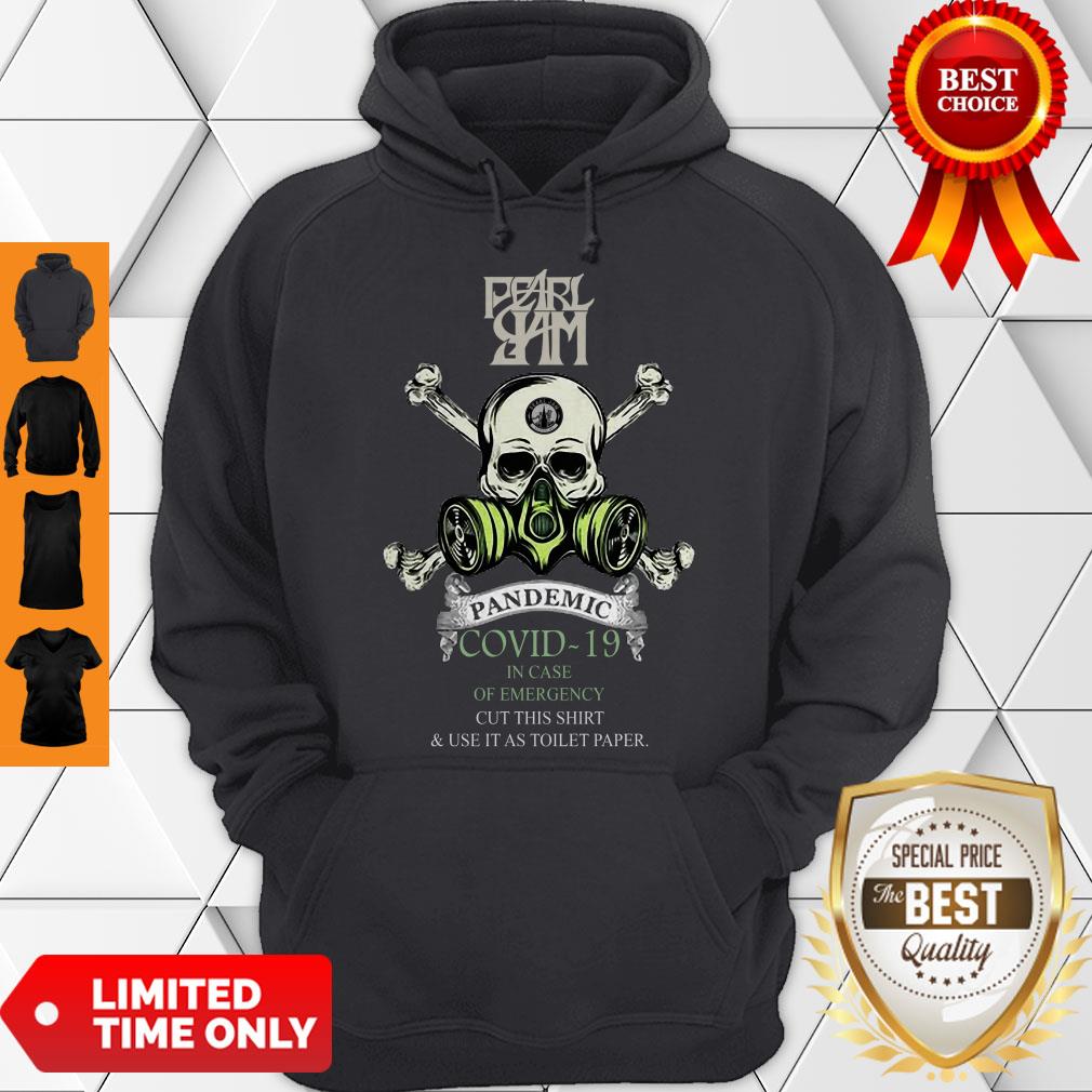 Pretty Pearl Jam 2020 Pandemic Covid-19 In Case Of Emergency Shirt