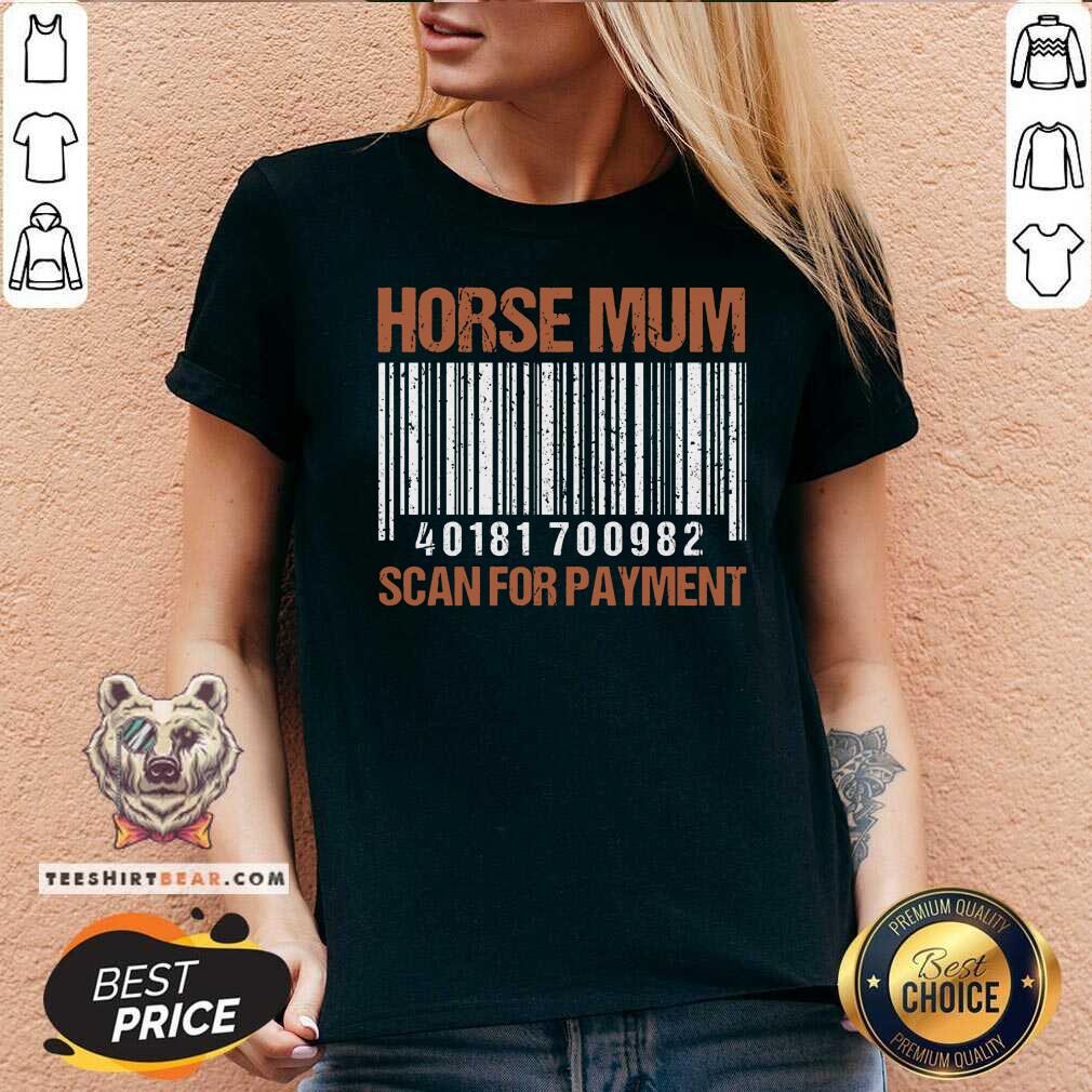 Horse Mum Scan For Payment Shirt