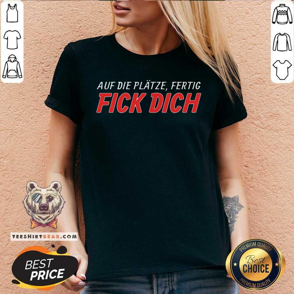 Hot Auf Die Platze Fertig Fick Dich Shirt