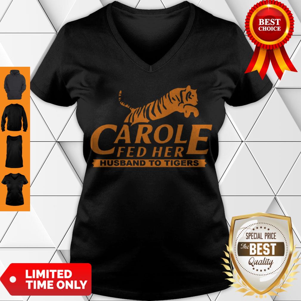 Hot Carole Fed Her Husband To Tigers 2020 Shirt