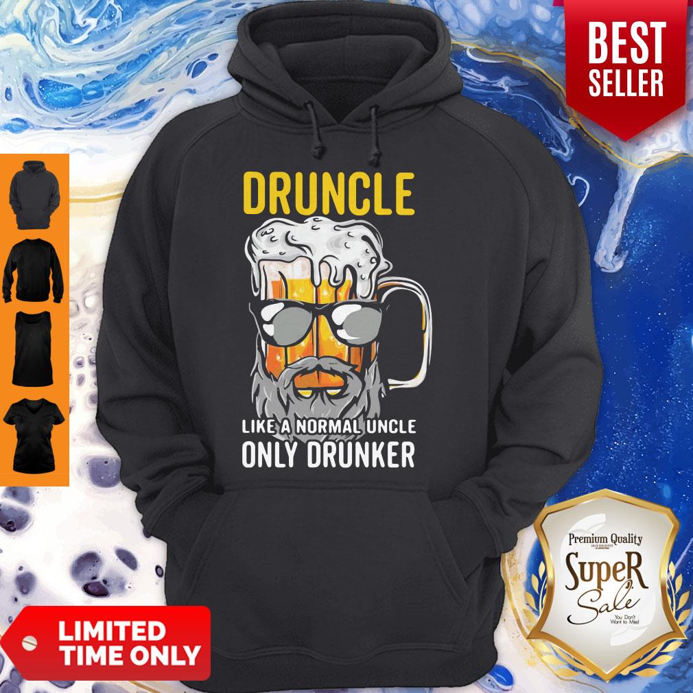 Hot Druncle Like A Normal Uncle Only Drunker Shirt
