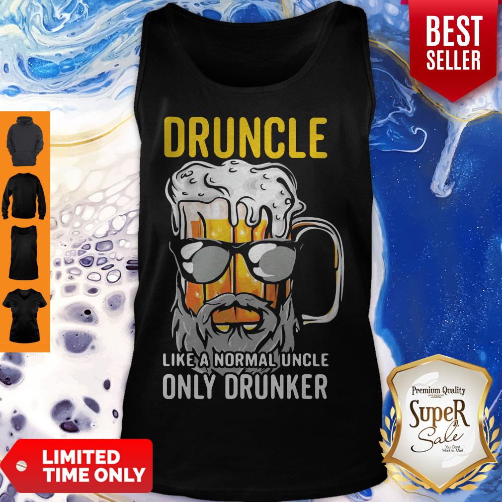 Hot Druncle Like A Normal Uncle Only Drunker Shirt