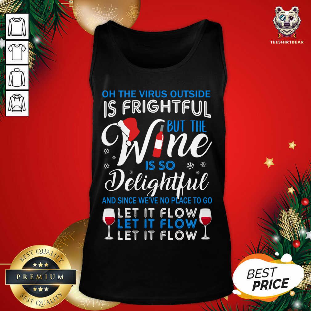 hot-oh-the-virus-outside-is-frightful-but-the-wine-is-so-delightful-tank-top.jpg