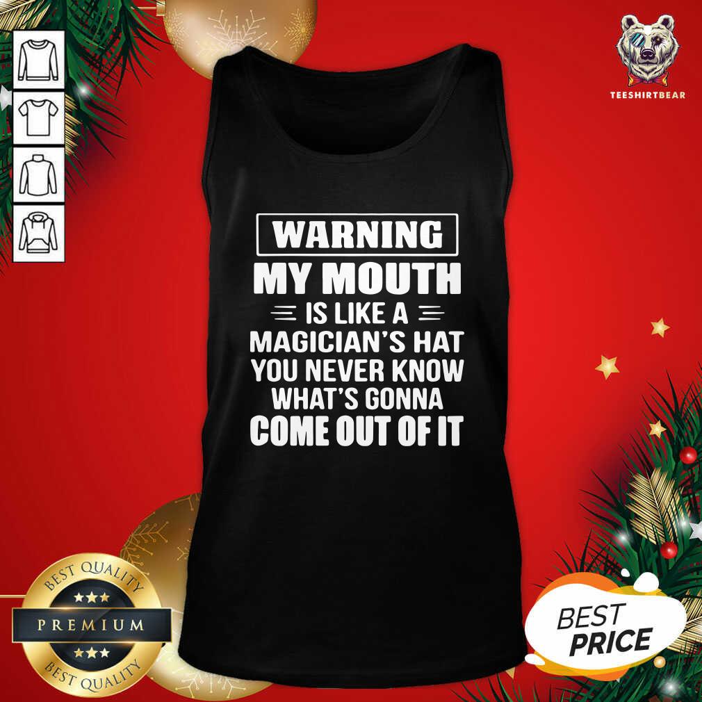 hot-warning-my-mouth-is-like-a-magicians-hat-tank-top.jpg