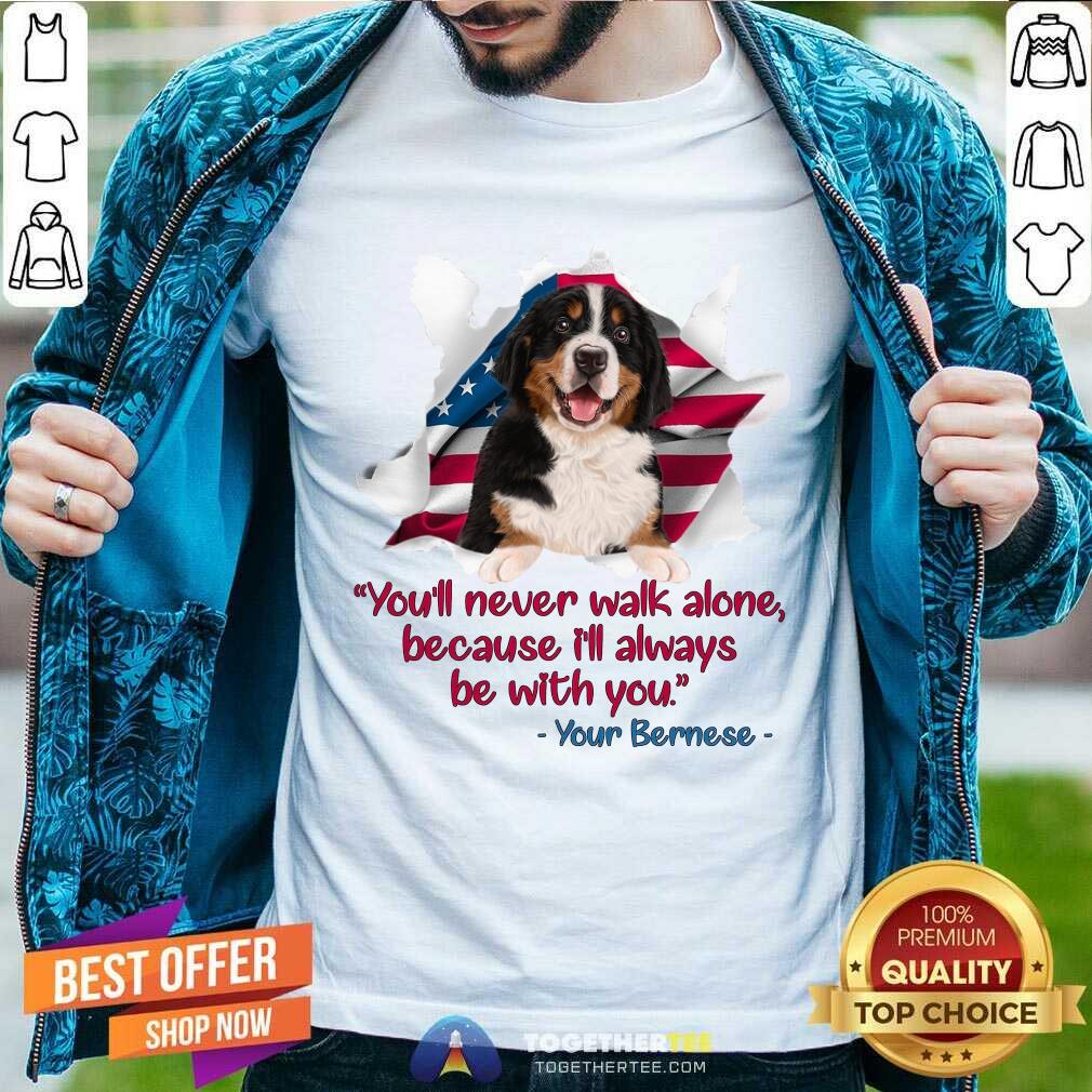 hot-youll-never-walk-alone-because-ill-always-be-shirt.jpg