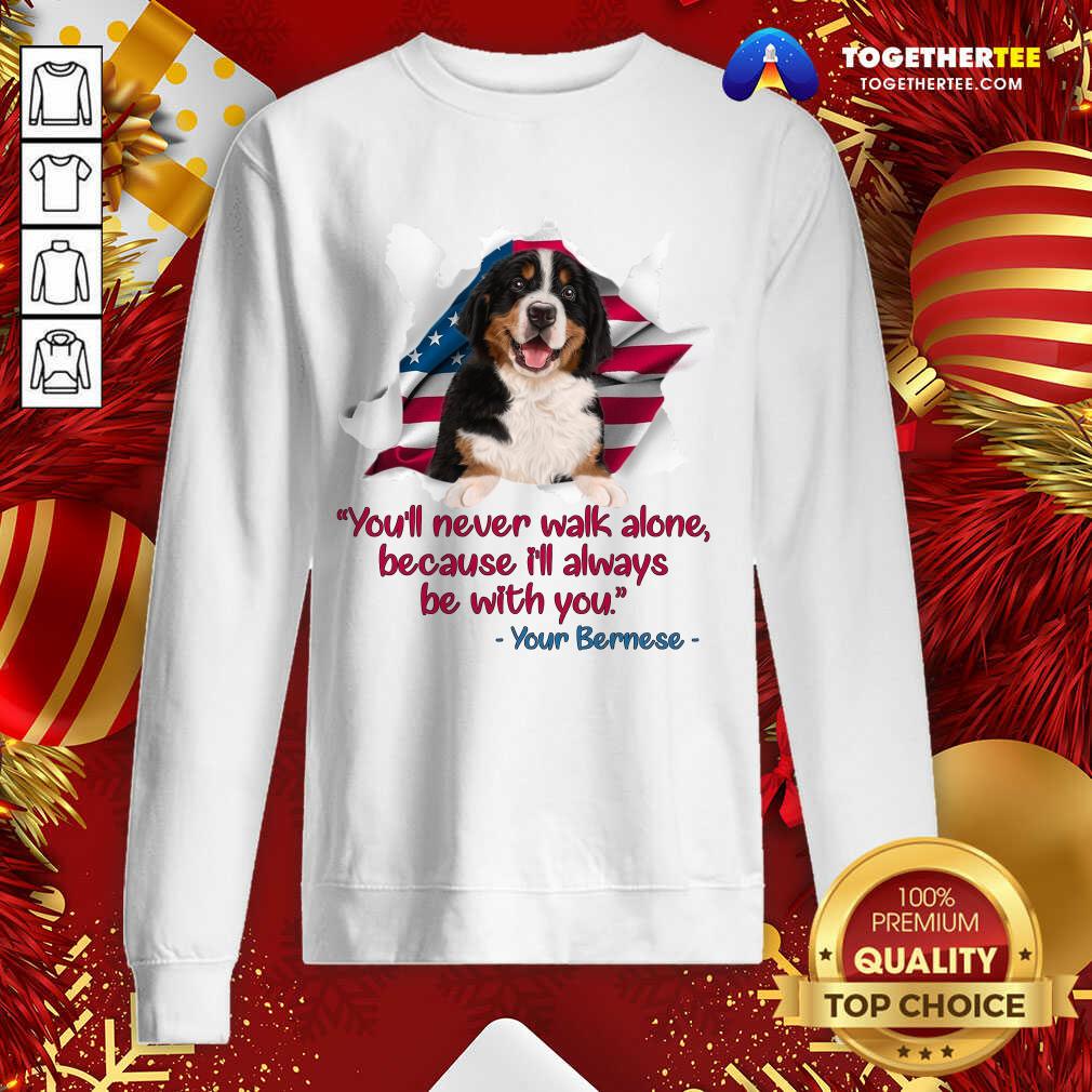 hot-youll-never-walk-alone-because-ill-always-be-sweatshirt.jpg