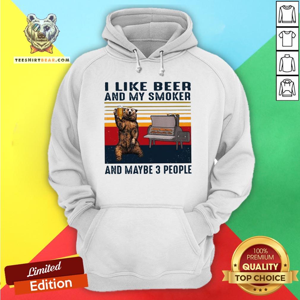 I Like Beer And My Smoker And Maybe 3 People Vintage Shirt