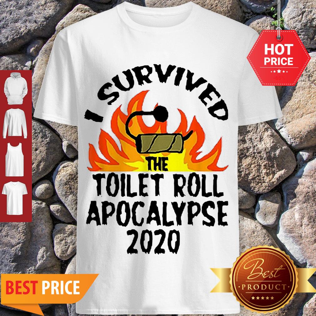 I Survived The Toilet Roll Apocalypse 2020 Toilet Paper Shirt