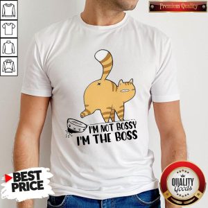 Premium Cat Im Not Bossy Im The Boss Shirt