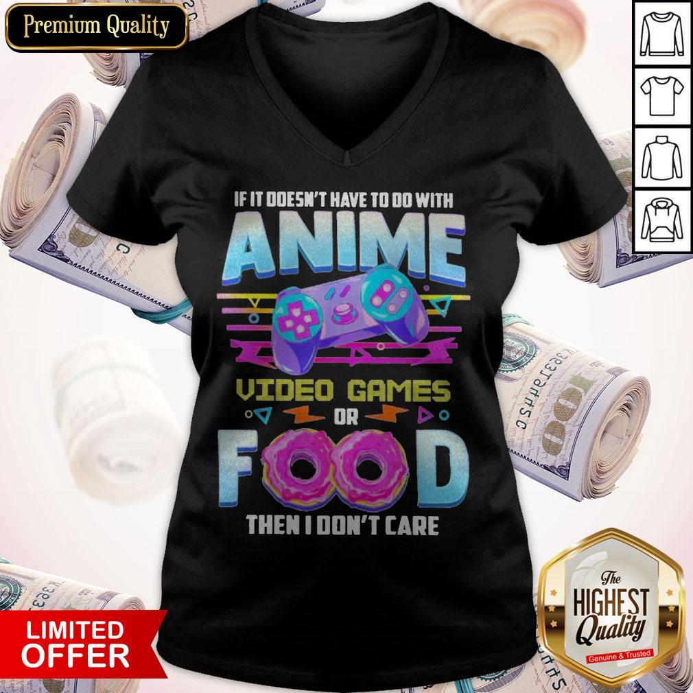 if-it-doesnt-have-to-do-with-anime-video-games-or-food-then-i-dont-care-pride-v-neck.jpg