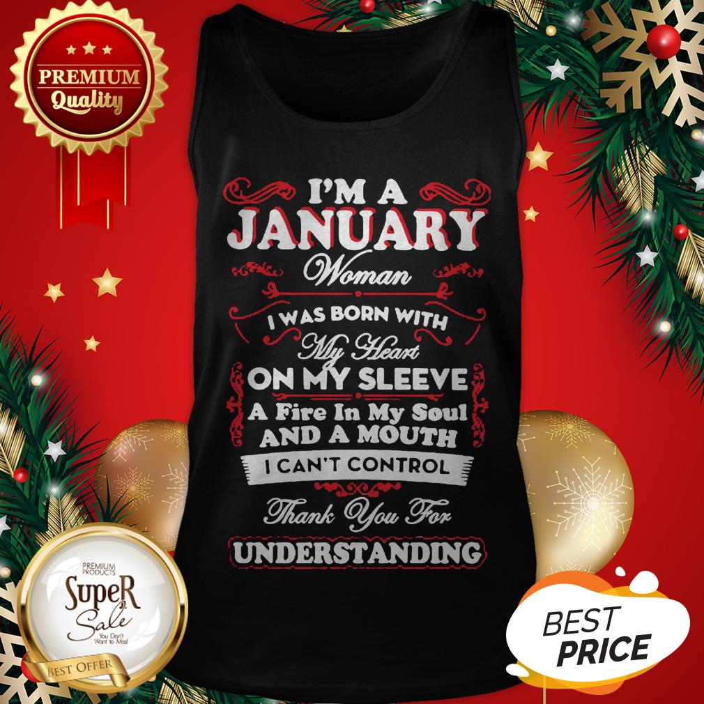 I’m A January Woman I Was Born With My Heart On My Sleeve Shirt