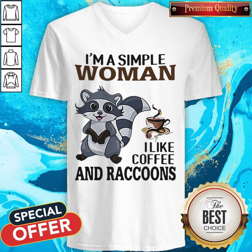 I’m A Simple Woman I Like Coffee And Raccoons Shirt
