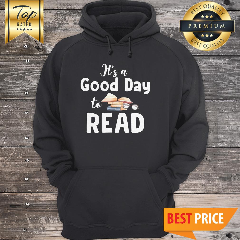 It's A Good Day To Read Love Books Shirt