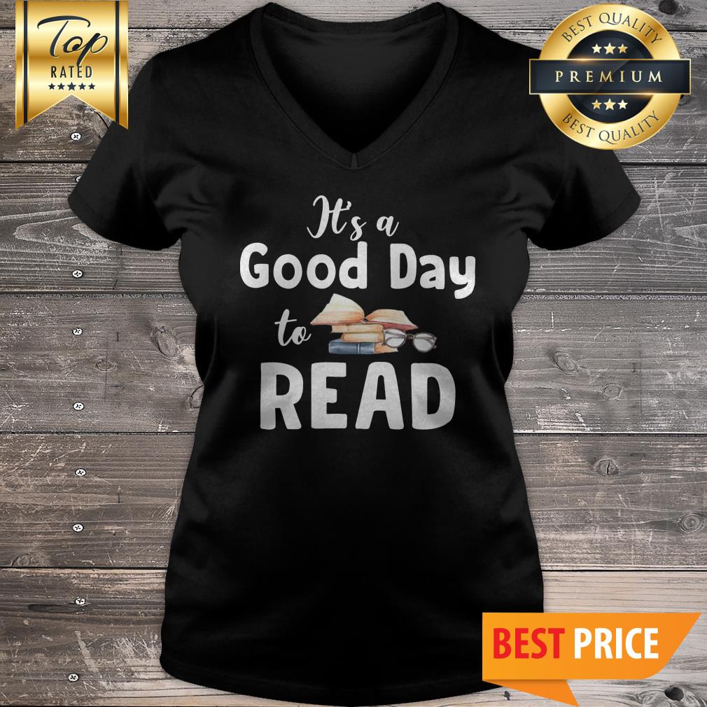It's A Good Day To Read Love Books Shirt
