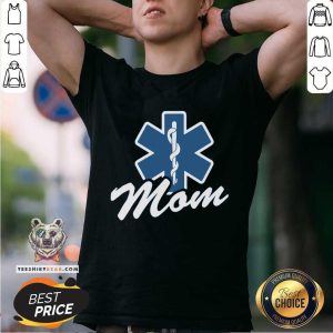 Emt Paramedic Mom 7 Shirt
