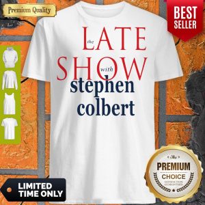 The Late Show With Stephen Colbert Shirt