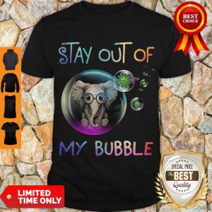 Cute Elephant Stay Out Of My Bubble Coronavirus Shirt
