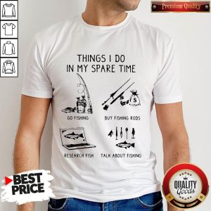 Nice Things I Do In My Spare Time Shirt