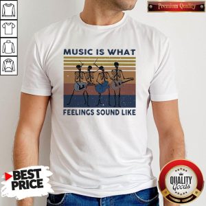 Top Seleketon Music Is What Feelings Sound Like Vintage Shirt