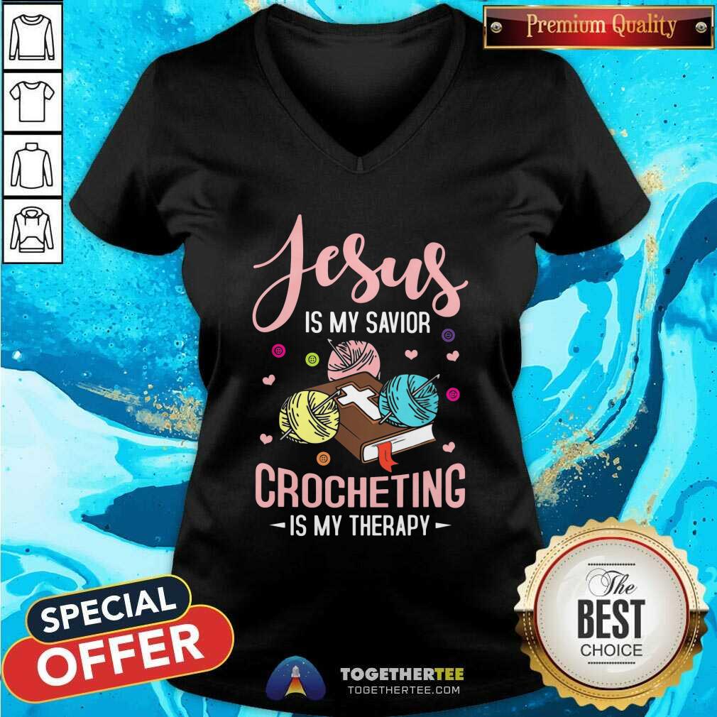 Jesus Is My Savior Crocheting Is My Therapy Shirt