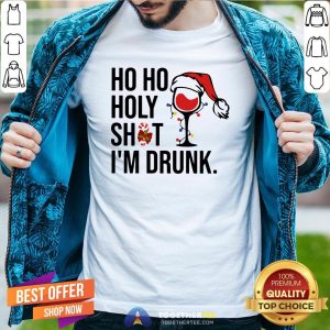 Cute Wine Glass Ho Ho Holy Shit I’m Drunk Christmas Shirt