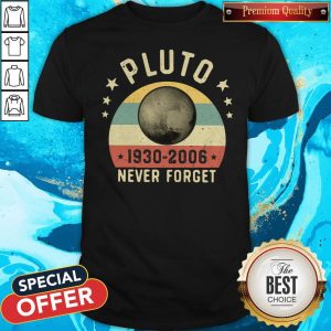 Original Pluto 1930 2006 Never Forget Vintage Shirt