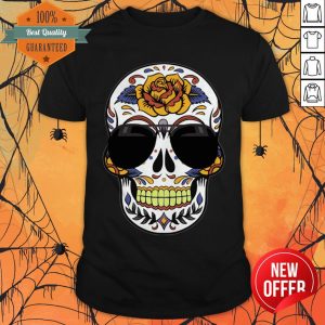 Sugar Skull Wearing Sunglasses Day Of The Dead Shirt
