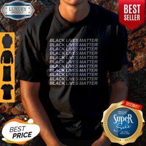 George Floyd Black Lives Matter Black Lives Matter Black Lives Matter Shirt