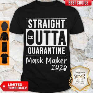 Nice Straight Outta Quarantine Mask Maker 2020 COVID 19 Shirt