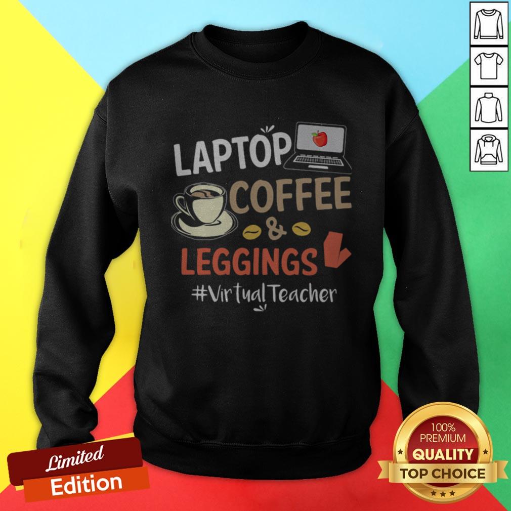 Laptop Coffee Leggings Virtual Teacher Shirt