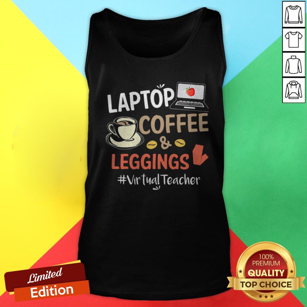 Laptop Coffee Leggings Virtual Teacher Shirt