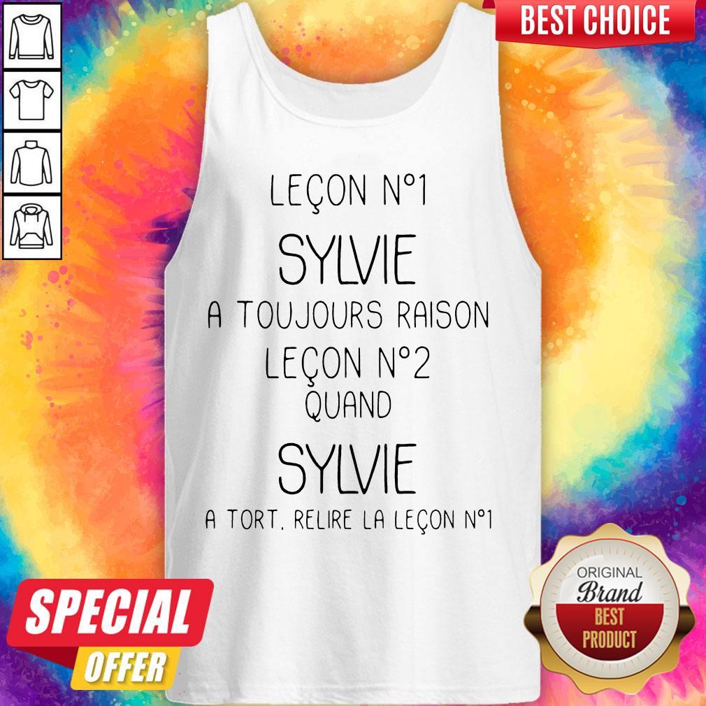 Leçon Nº1 Sylvie A Toujours Raison Leçon Nº2 Quand Sylvie Shirt