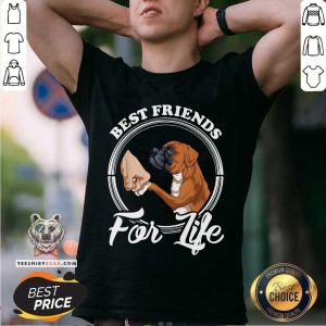 Boxer Dog Best Friends For Life Shirt