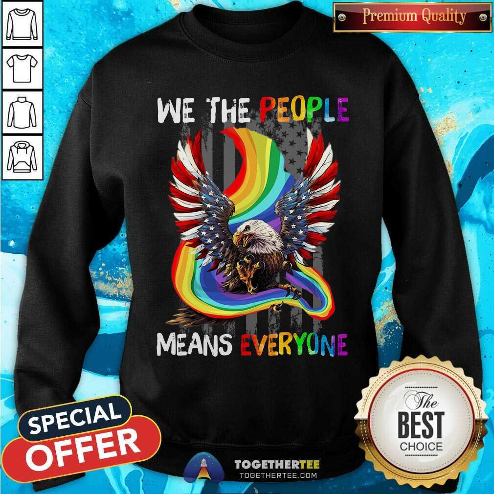 LGBT Eagle American Flag We The People Means Everyone Shirt