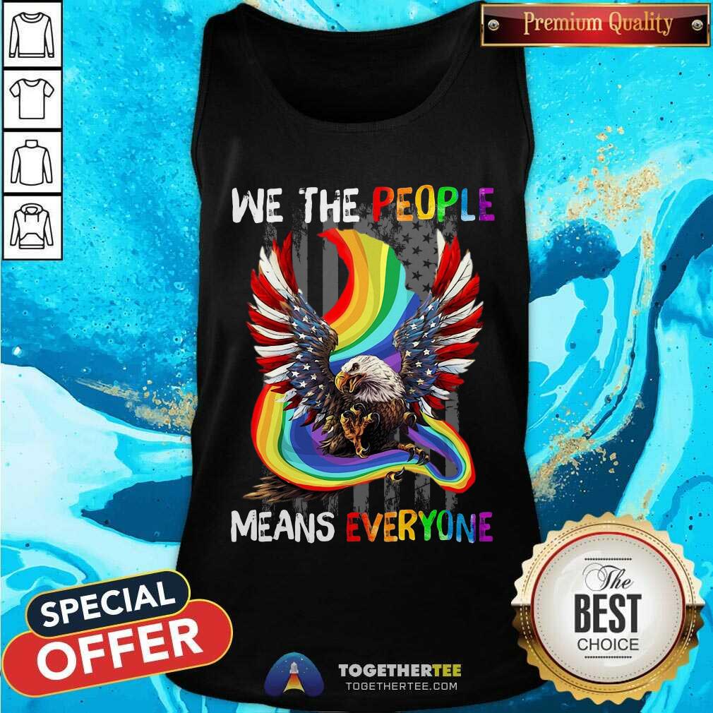 LGBT Eagle American Flag We The People Means Everyone Shirt