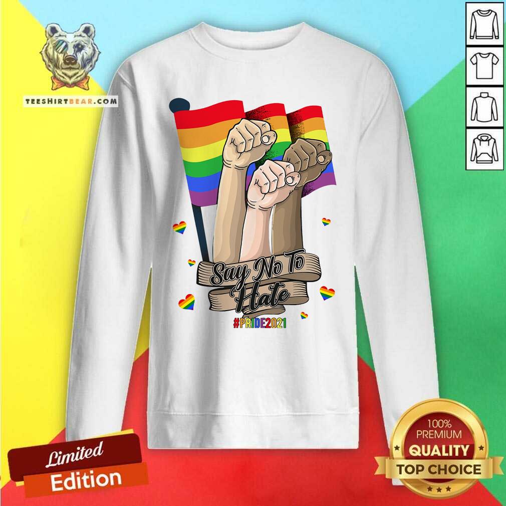LGBT Say No To Hate Pride 2021 Flag Hand Shirt