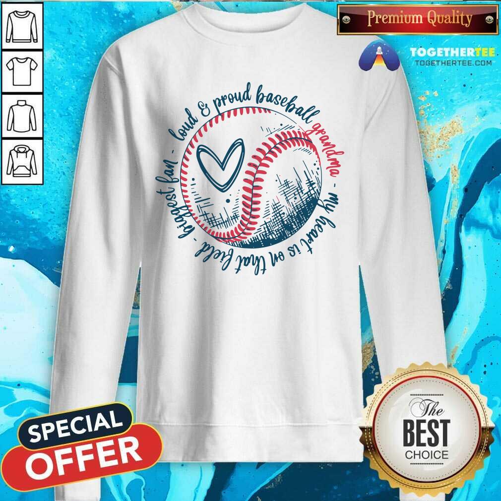 Loud And Proud Baseball Grandma Biggest Fan Shirt