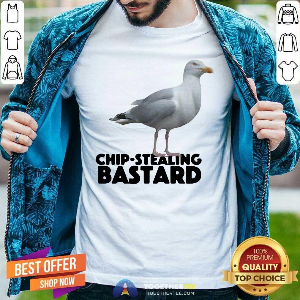 Lovely Chip Stealing Bastard Shirt