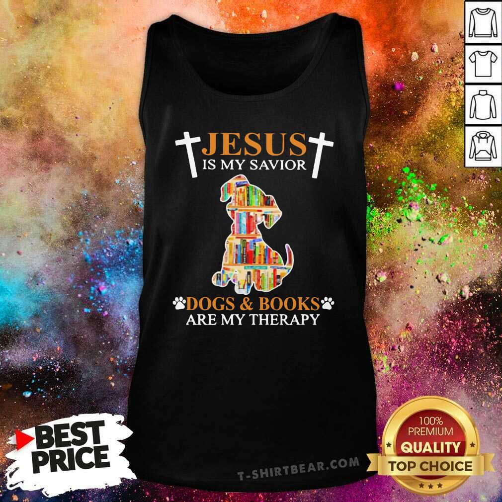 Lovely Jesus Is My Savior Dogs And Books Are My Therapy Shirt