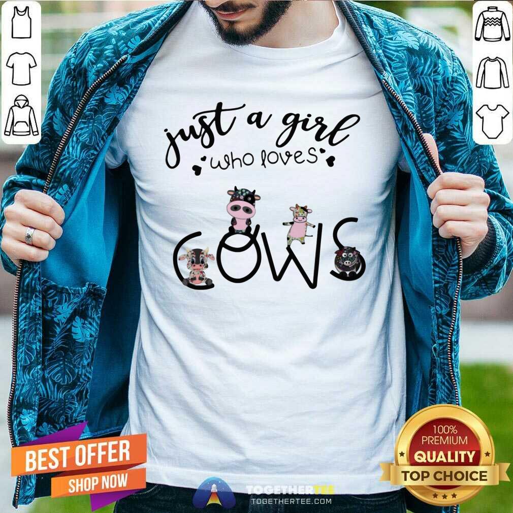 Lovely Just A Girl Who Love Cows Shirt