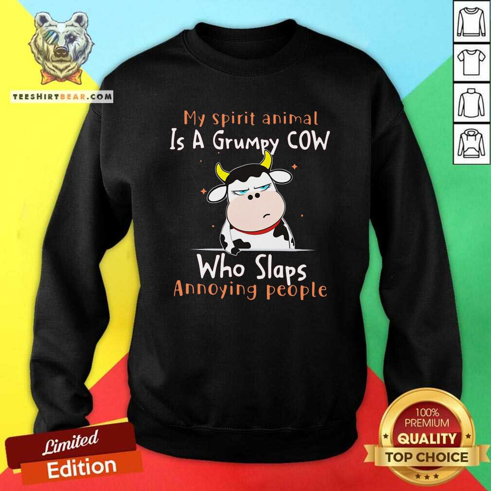 Lovely My Spirit Animal Is A Grumpy Cow Who Slaps Annoying People Shirt