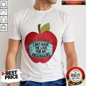 Apple Face Mask Can't Mask The Love For My Students Shirt