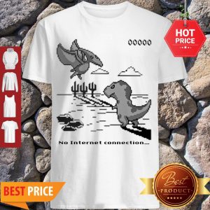 T-Rex Run No Wifi No Internet Connection Google Dinosaur Game Shirt